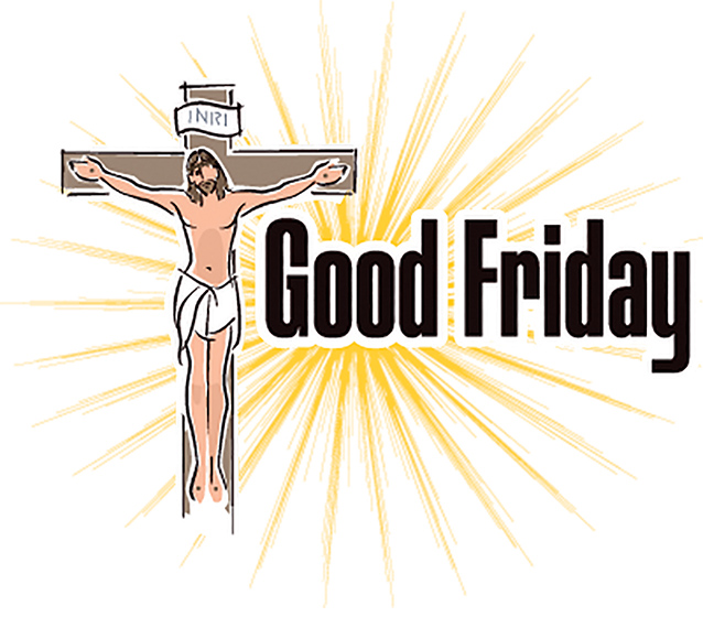 Why Good Friday is “Good” – Webb Weekly Online