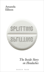 The Bookworm Sez: “Splitting: The Inside Story on Headaches” by Amanda Ellison