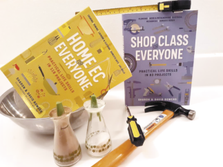 The Bookworm Sez: “Home Ec for Everyone” and “Shop Class for Everyone,” both by Sharon & David Bowers, illustrated by Sophia Nicolay