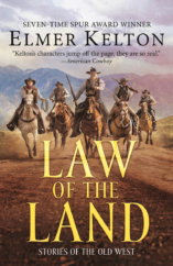The Bookworm Sez: “Law of the Land: Stories of the Old West” by Elmer Kelton
