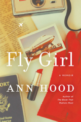 The Bookworm Sez: “Fly Girl” by Ann Hood