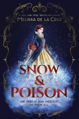 The Bookworm Sez: “Snow & Poison” by Melissa de la Cruz