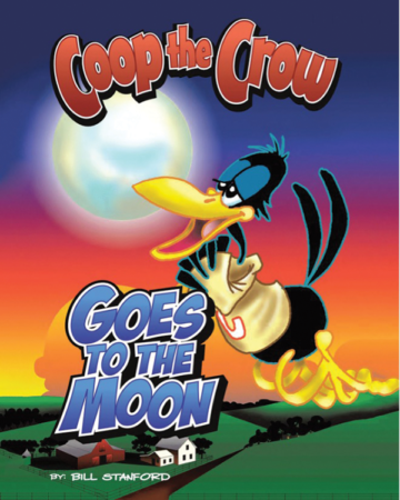 Local Author Bill Stanford’s New Book, “Coop the Crow Goes to the Moon”