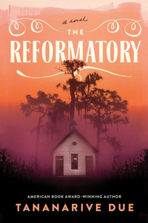 The Bookworm Sez: “The Reformatory” by Tananarive Due