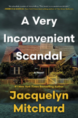The Bookworm Sez: “A Very Inconvenient Scandal” by Jacqueline Mitchard
