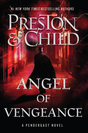 The Bookworm Sez: “Angel of Vengeance” by Douglas Preston & Lincoln Child