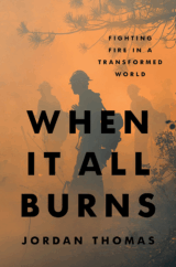 The Bookworm Sez: “When It All Burns” by Jordan Thomas