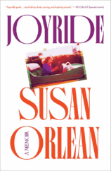 The Bookworm Sez: “Joyride: A Memoir” by Susan Orlean
