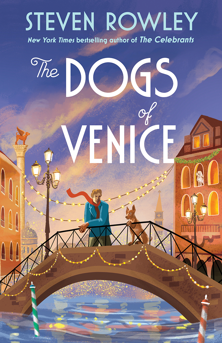 The Bookworm Sez: “The Dogs of Venice” by Steven Crowley